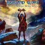 Highland Glory - From The Cradle To The Brave